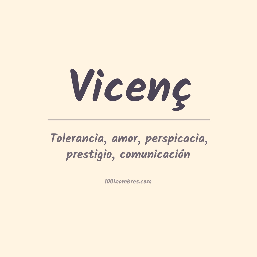 Significado del nombre Vicenç Significado del nombre Vicenç