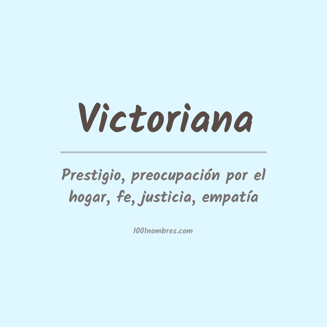 Significado del nombre Victoriana