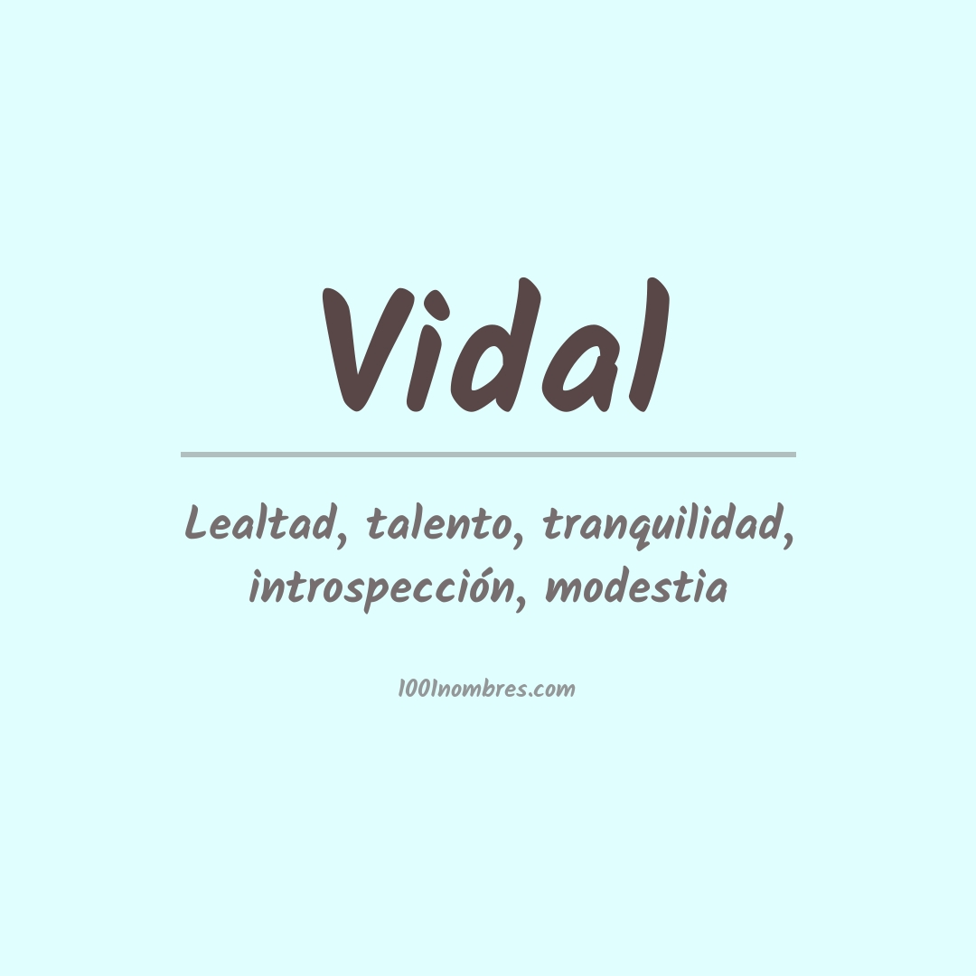 Significado del nombre Vidal