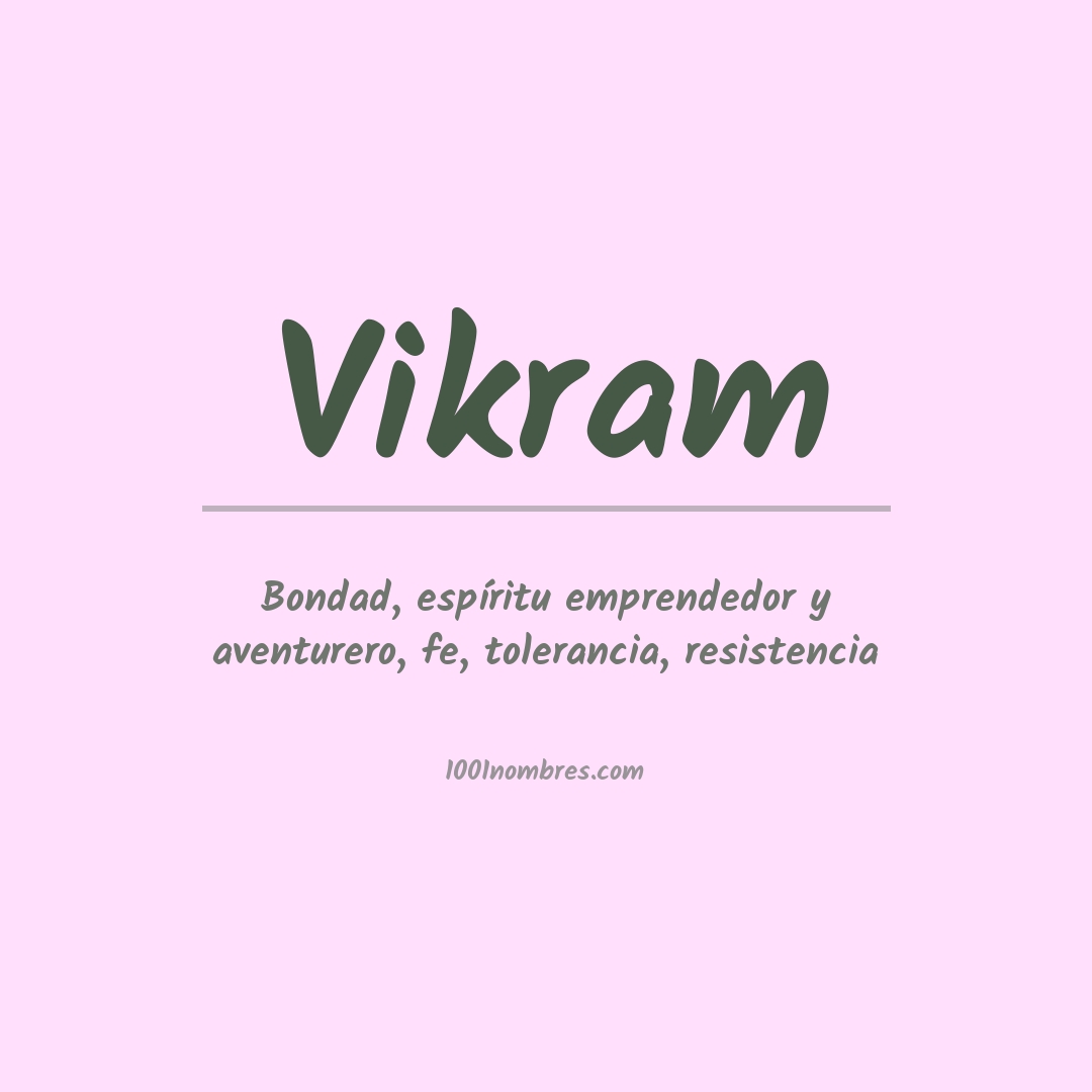 Significado del nombre Vikram Significado del nombre Vikram