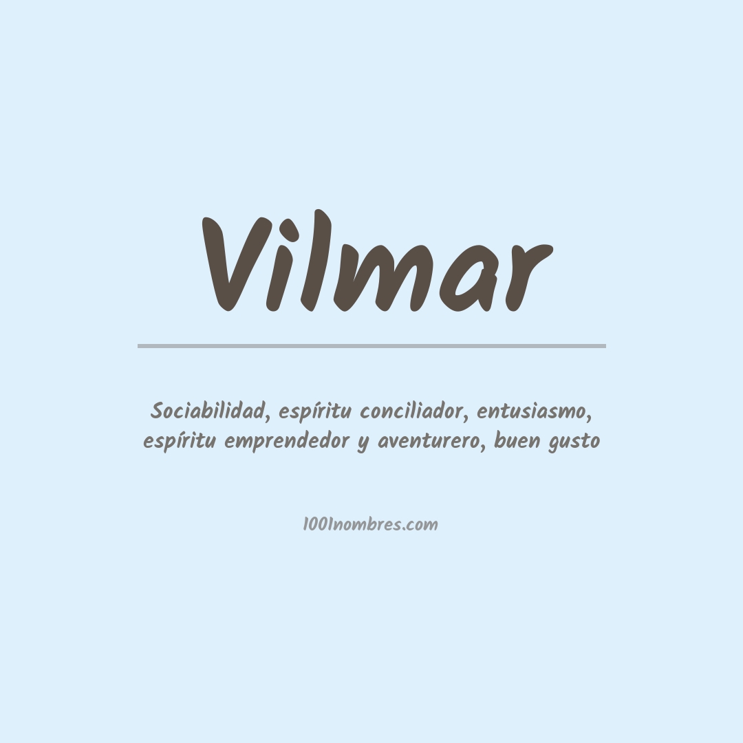 Significado del nombre Vilmar Significado del nombre Vilmar