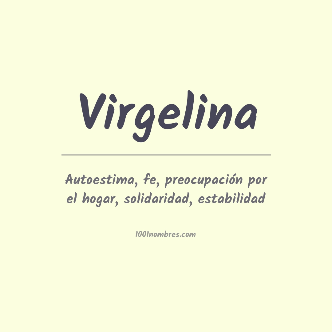 Significado del nombre Virgelina Significado del nombre Virgelina