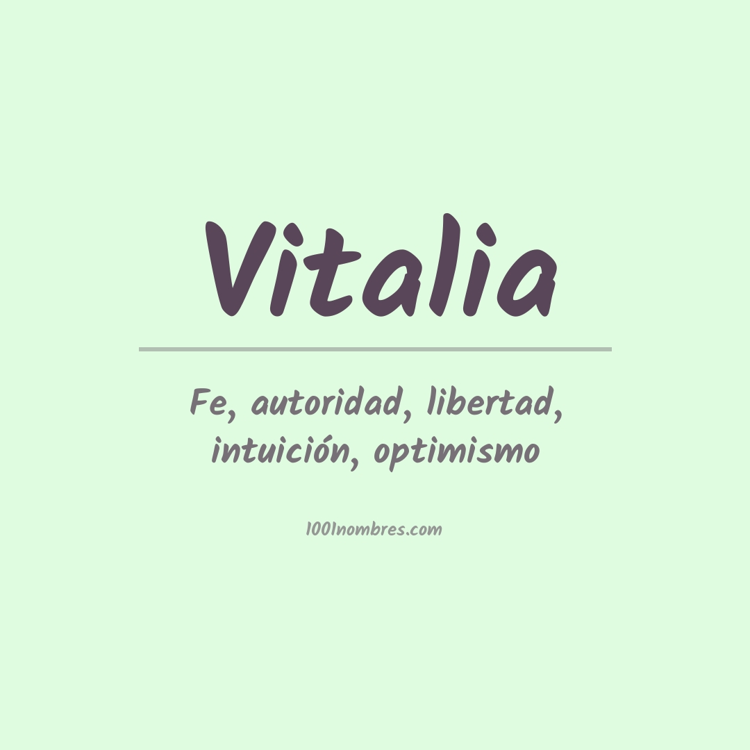 Significado del nombre Vitalia Significado del nombre Vitalia