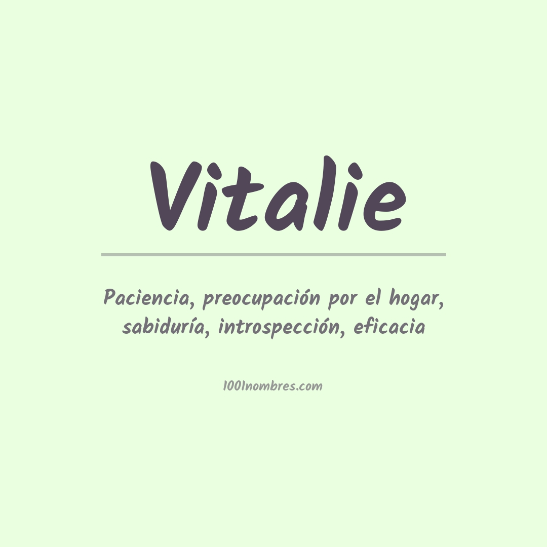 Significado del nombre Vitalie Significado del nombre Vitalie