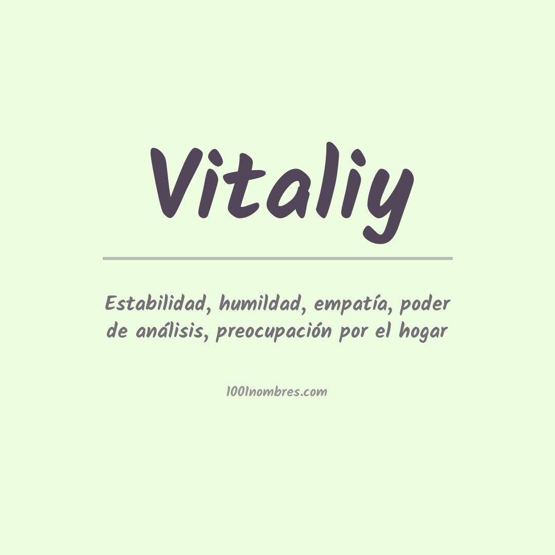 Significado del nombre Vitaliy Significado del nombre Vitaliy