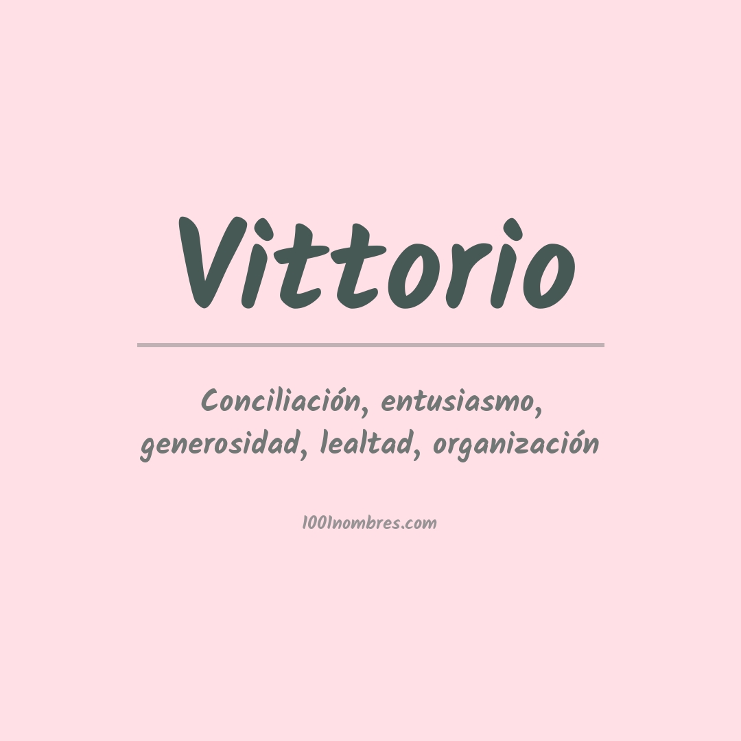 Significado del nombre Vittorio