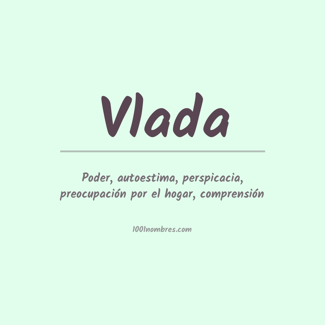 Significado del nombre Vlada Significado del nombre Vlada
