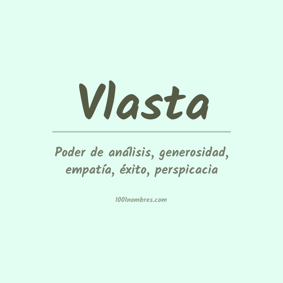 Significado del nombre Vlasta Significado del nombre Vlasta