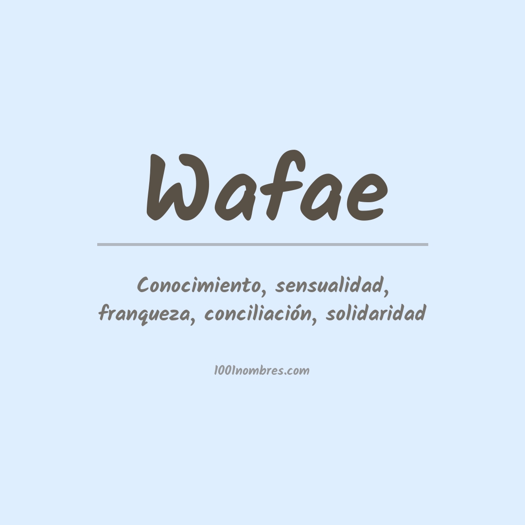 Significado del nombre Wafae