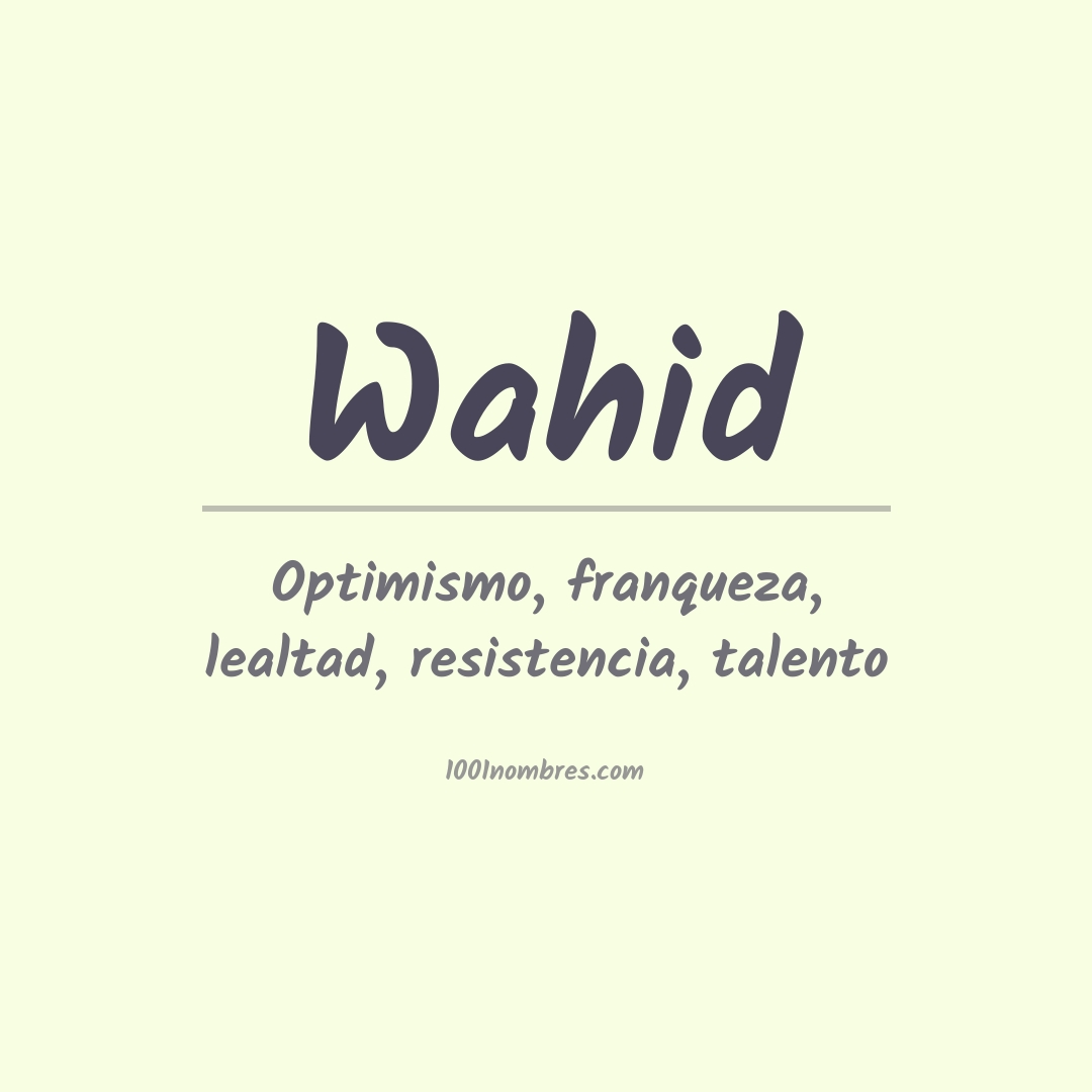 Significado del nombre Wahid