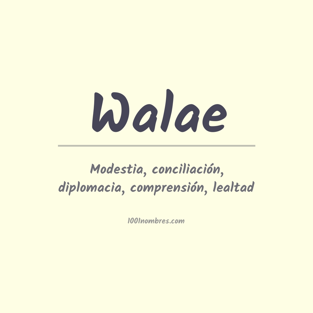 Significado del nombre Walae