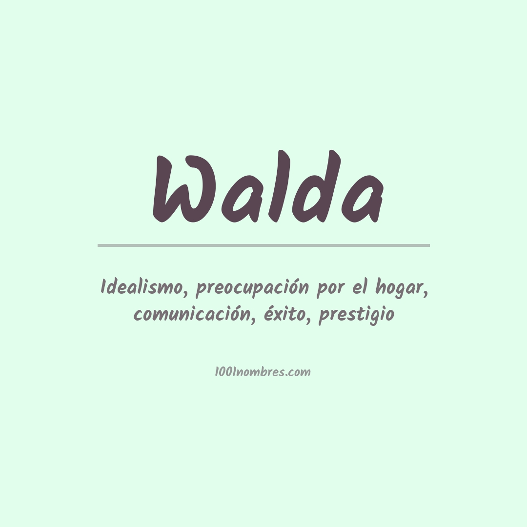 Significado del nombre Walda