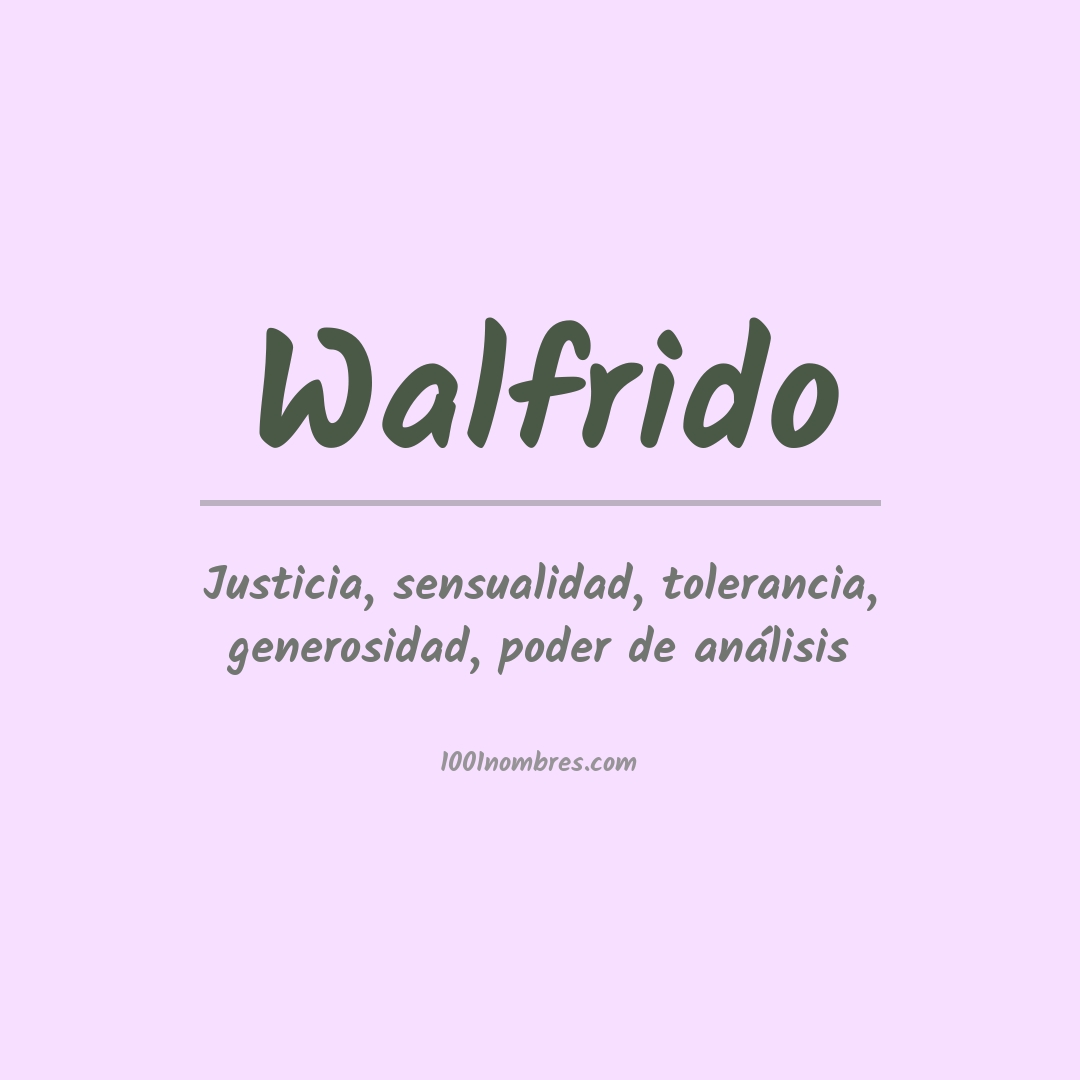 Significado del nombre Walfrido Significado del nombre Walfrido