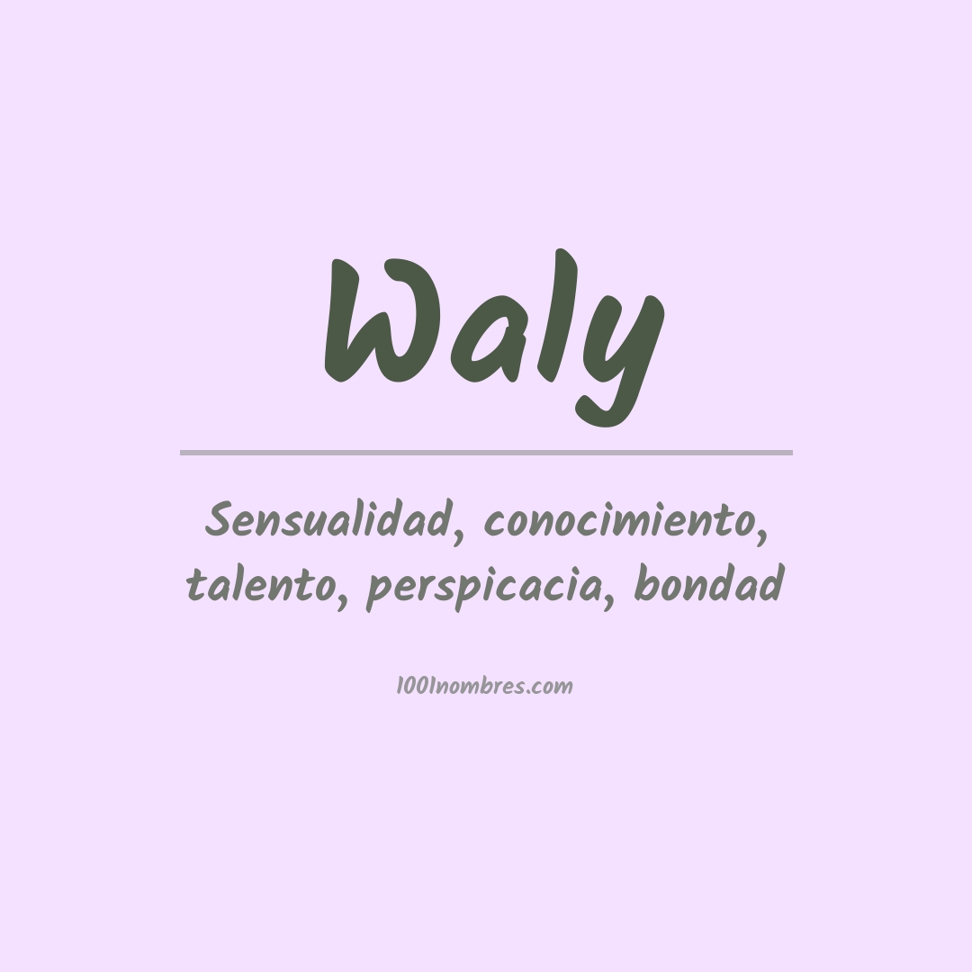 Significado del nombre Waly