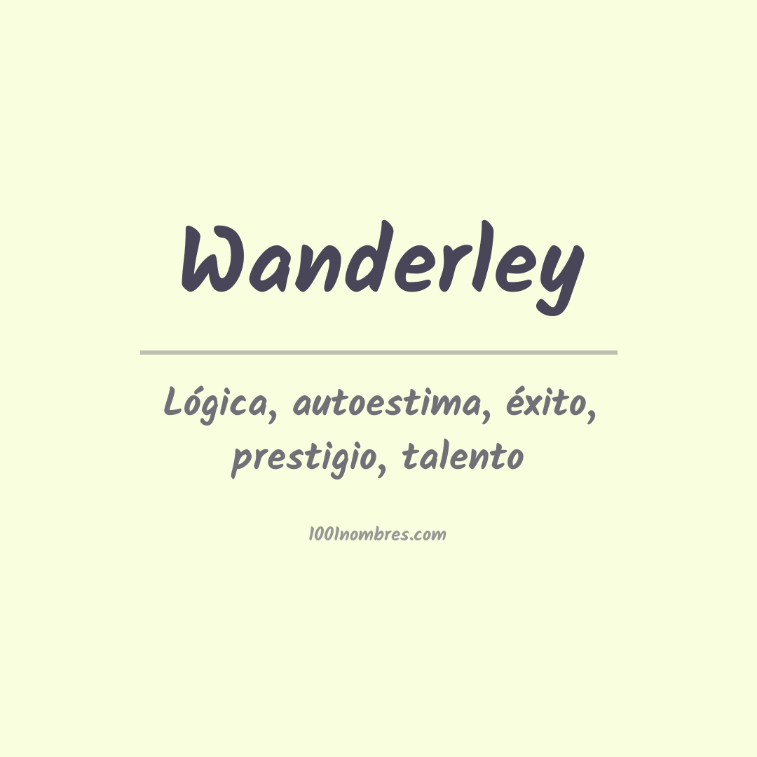 Significado del nombre Wanderley