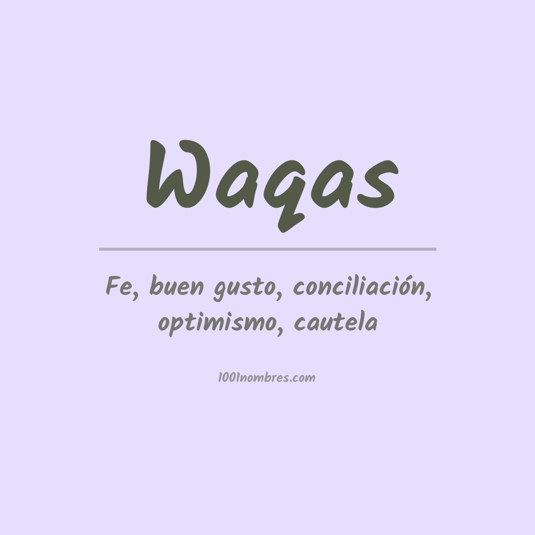 Significado del nombre Waqas