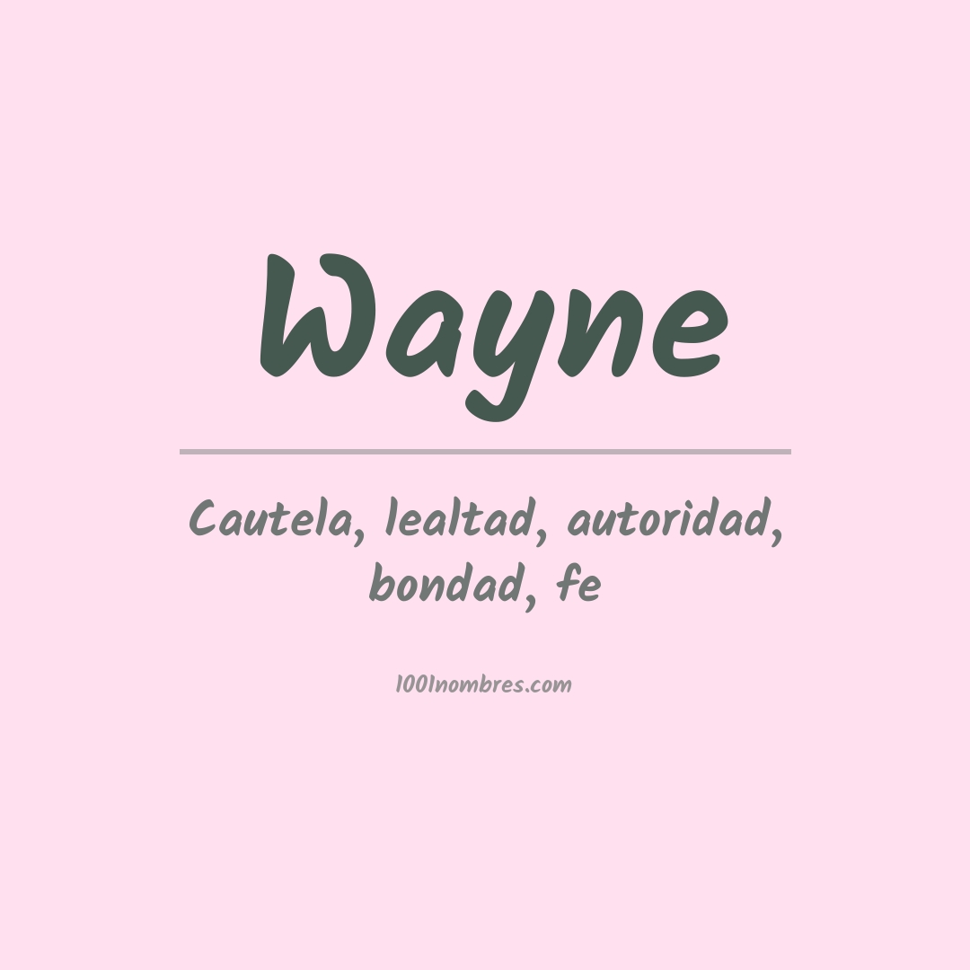 Significado del nombre Wayne