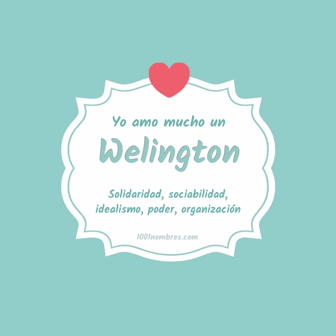 Yo amo mucho Welington