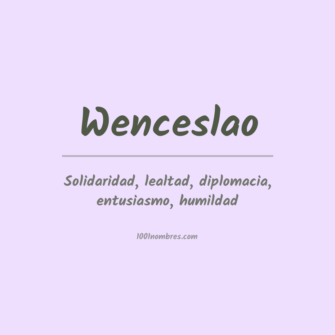 Significado del nombre Wenceslao