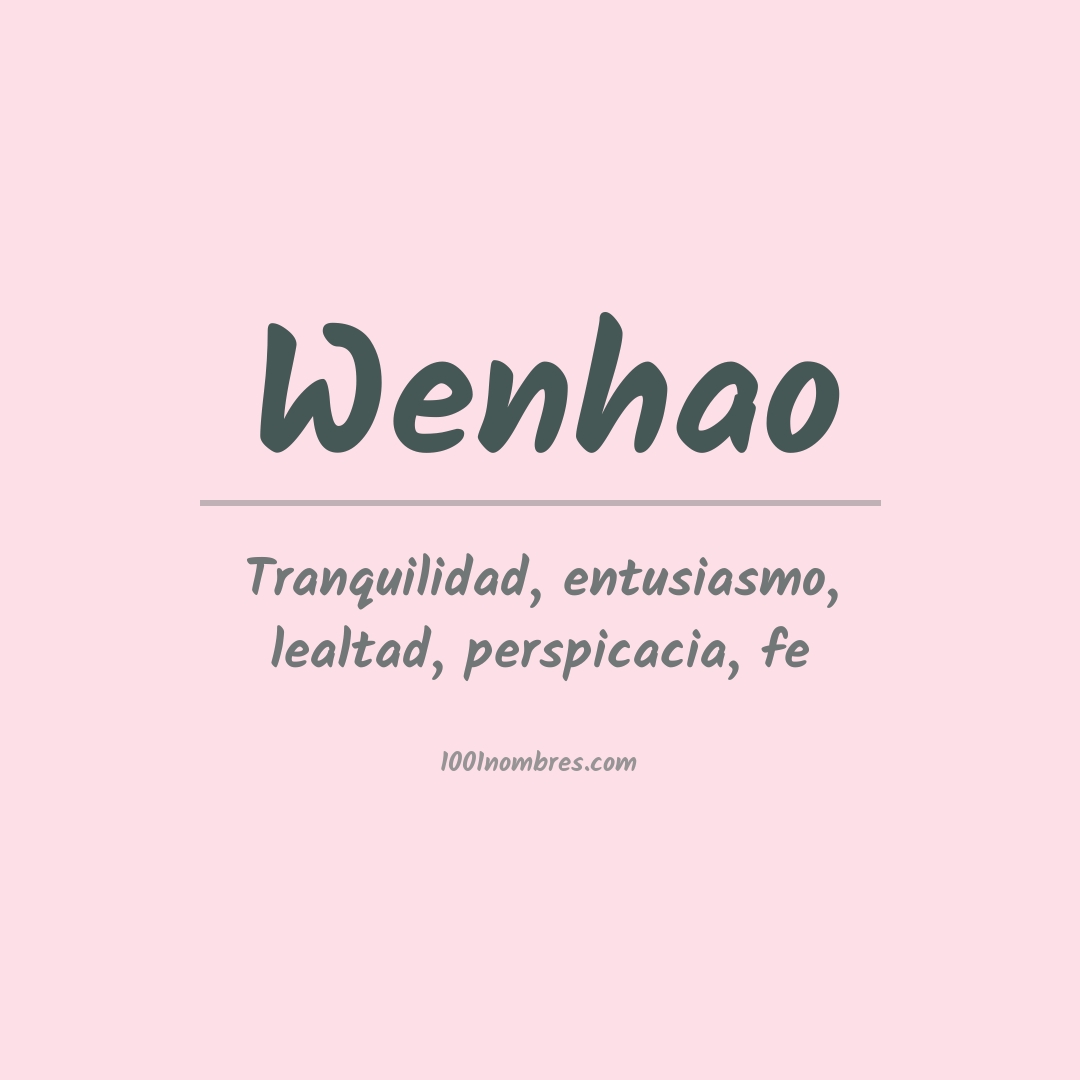 Significado del nombre Wenhao