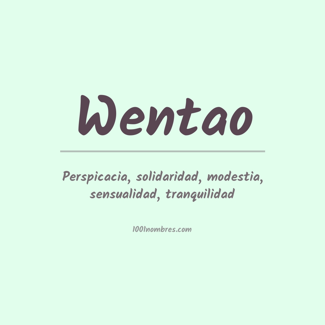 Significado del nombre Wentao