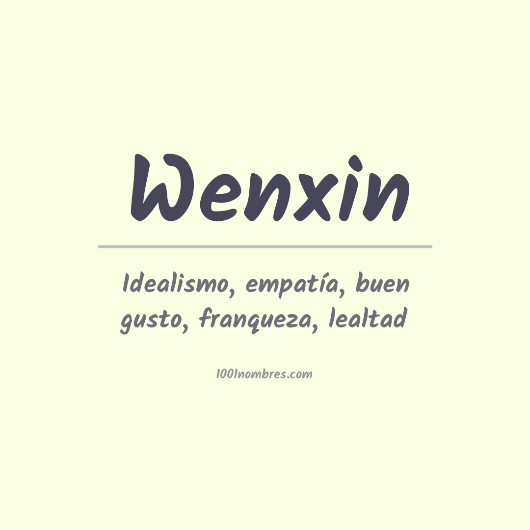 Significado del nombre Wenxin Significado del nombre Wenxin