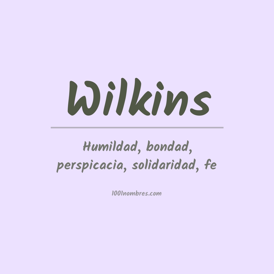 Significado del nombre Wilkins