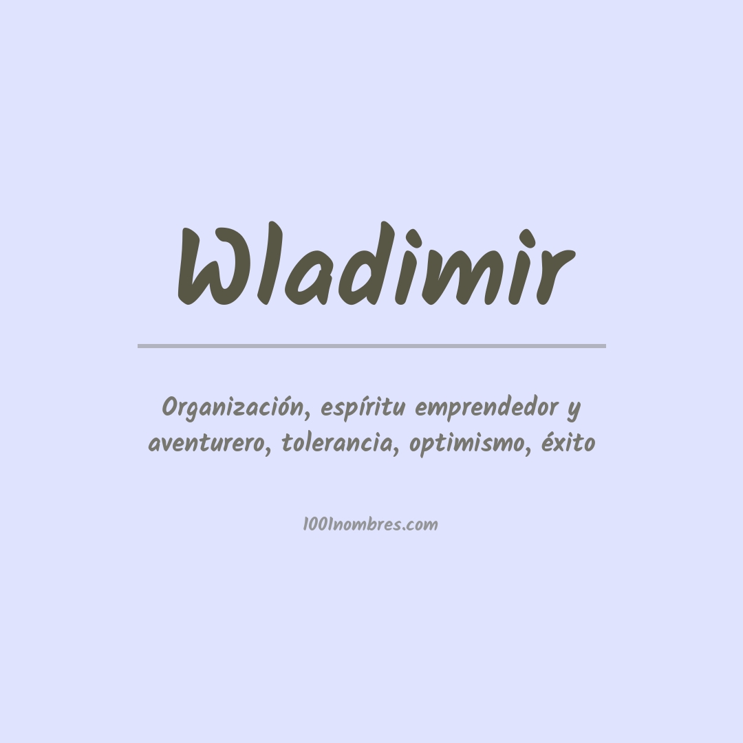 Significado del nombre Wladimir