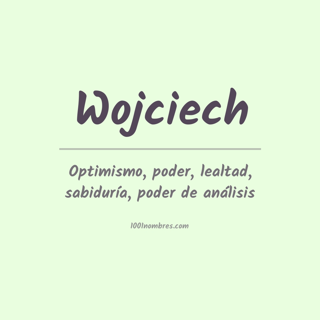 Significado del nombre Wojciech