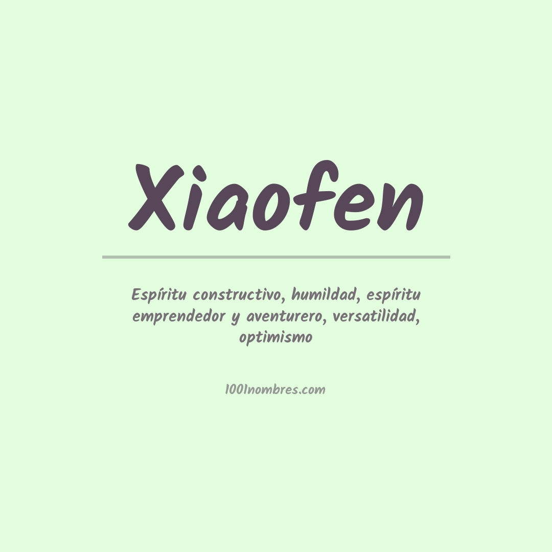 Significado del nombre Xiaofen