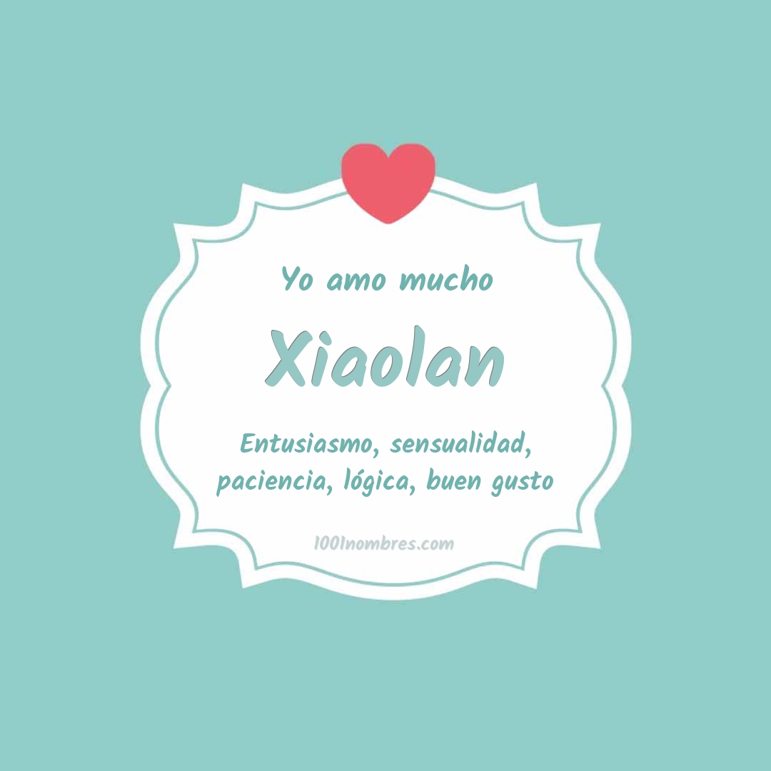 Yo amo mucho Xiaolan