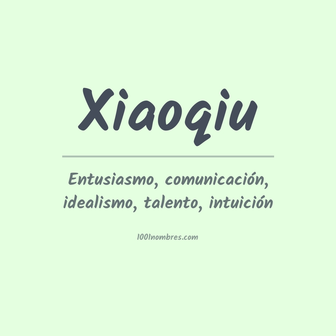 Significado del nombre Xiaoqiu