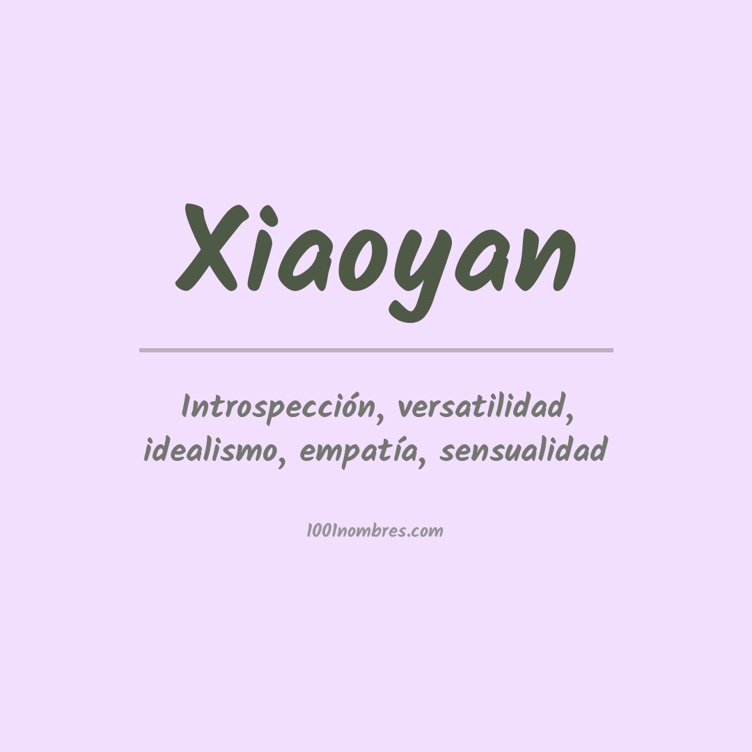 Significado del nombre Xiaoyan