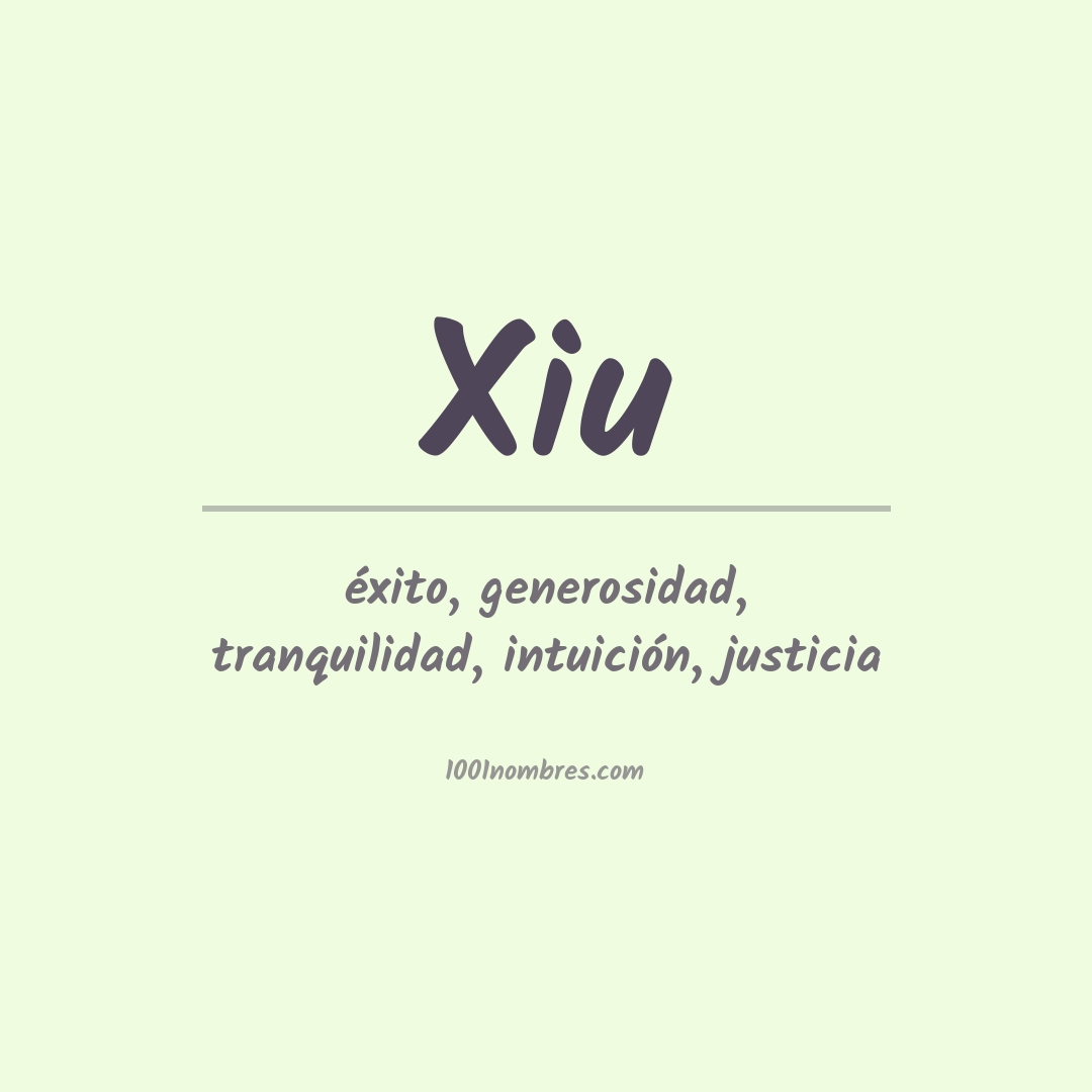 Significado del nombre Xiu
