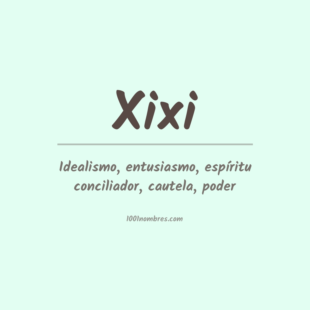 Significado del nombre Xixi