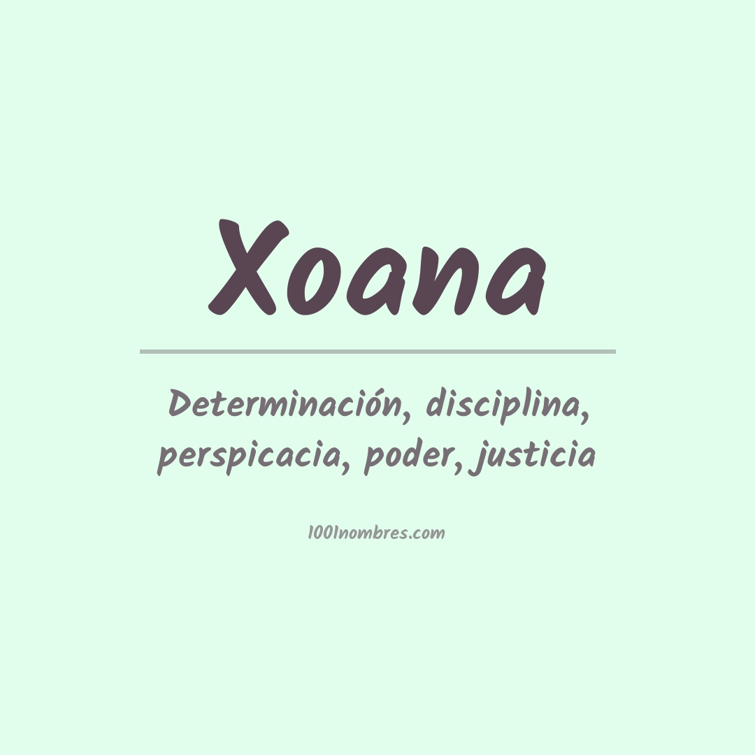 Significado del nombre Xoana