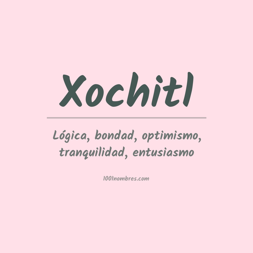 Significado del nombre Xochitl