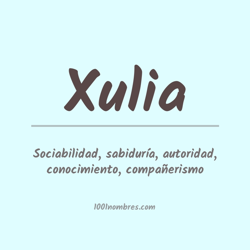 Significado del nombre Xulia