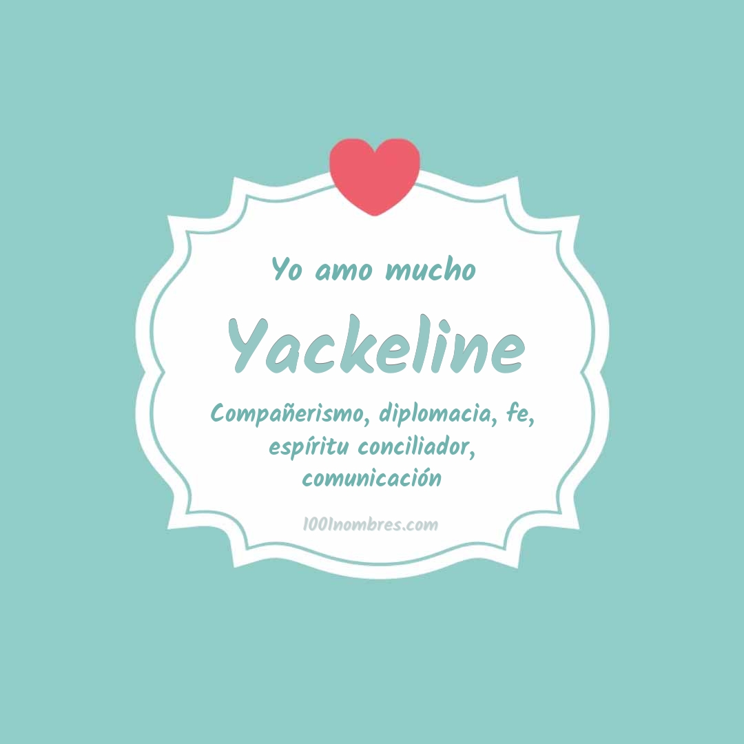 Yo amo mucho Yackeline