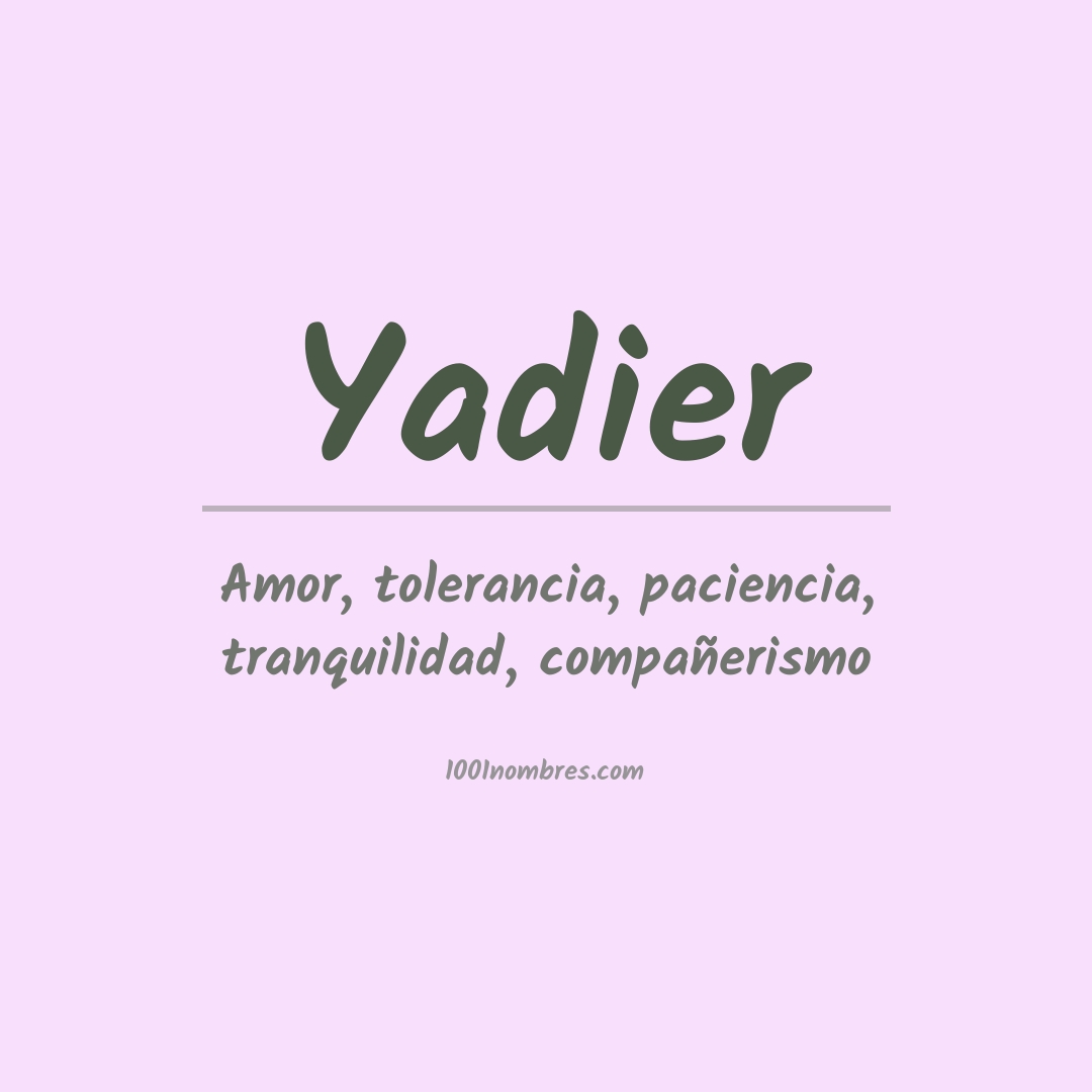 Significado del nombre Yadier