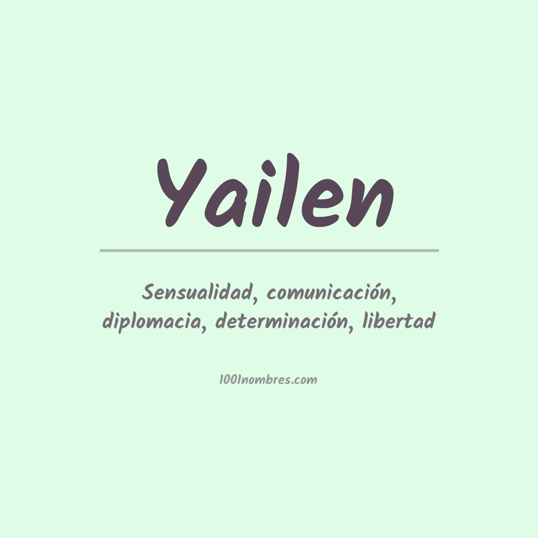Significado del nombre Yailen Significado del nombre Yailen
