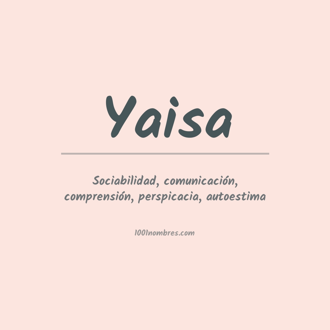 Significado del nombre Yaisa