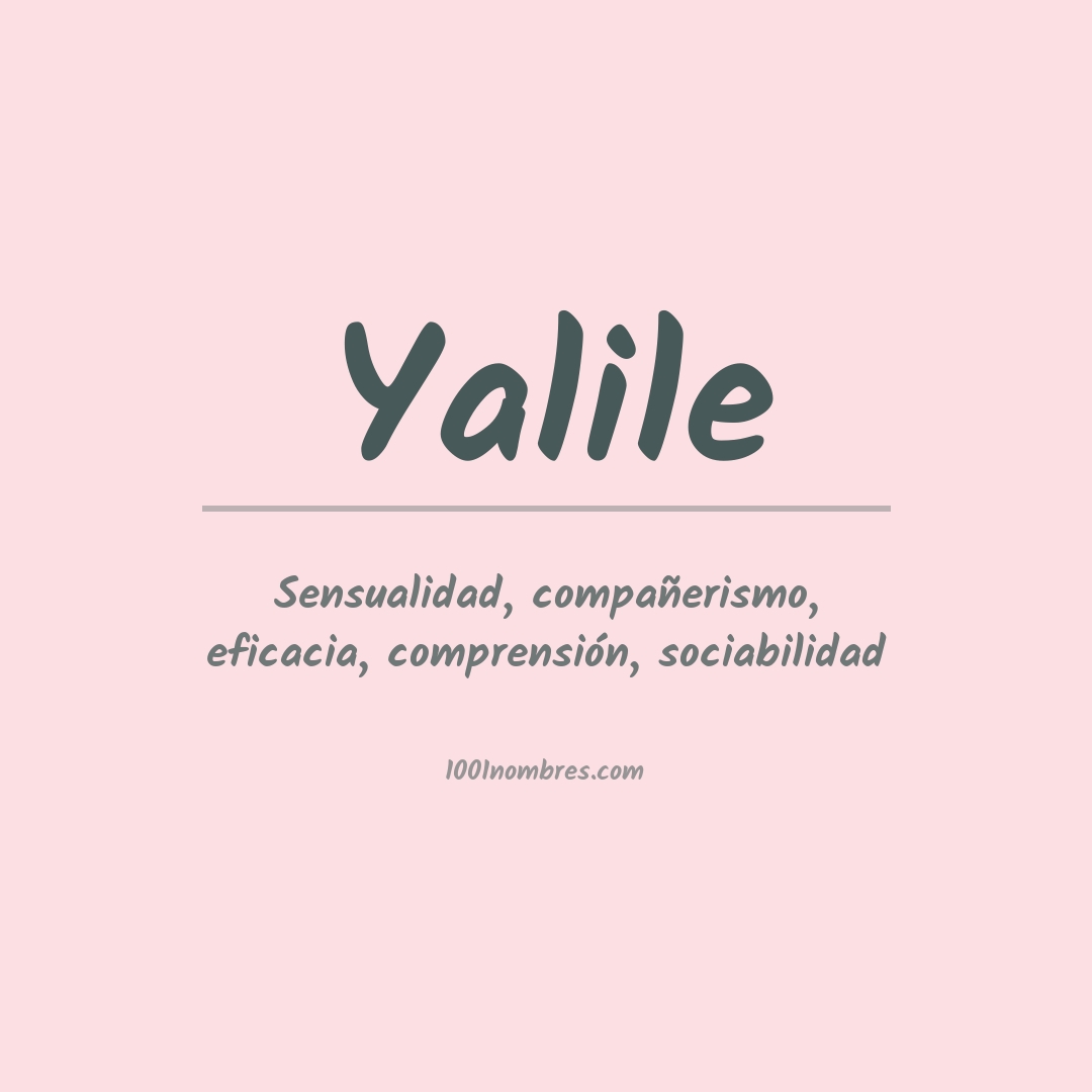 Significado del nombre Yalile