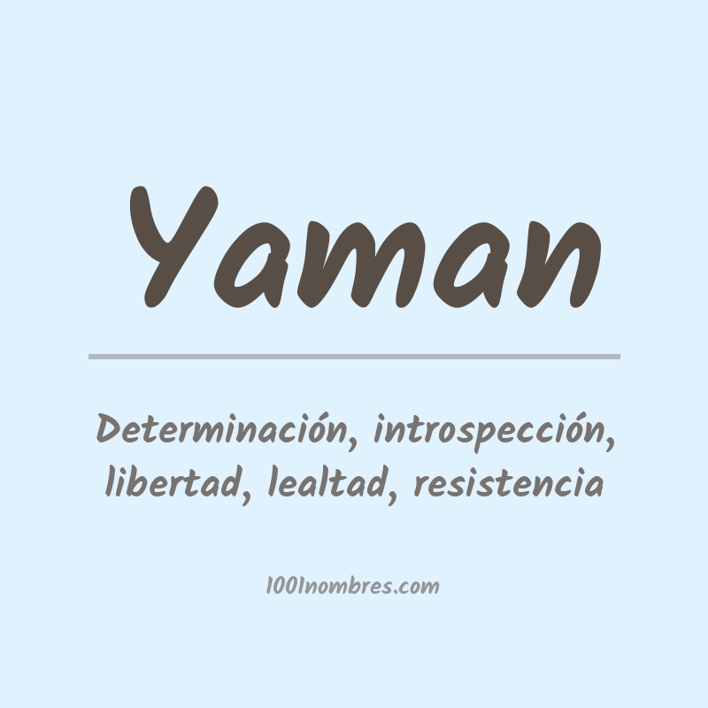 Significado del nombre Yaman