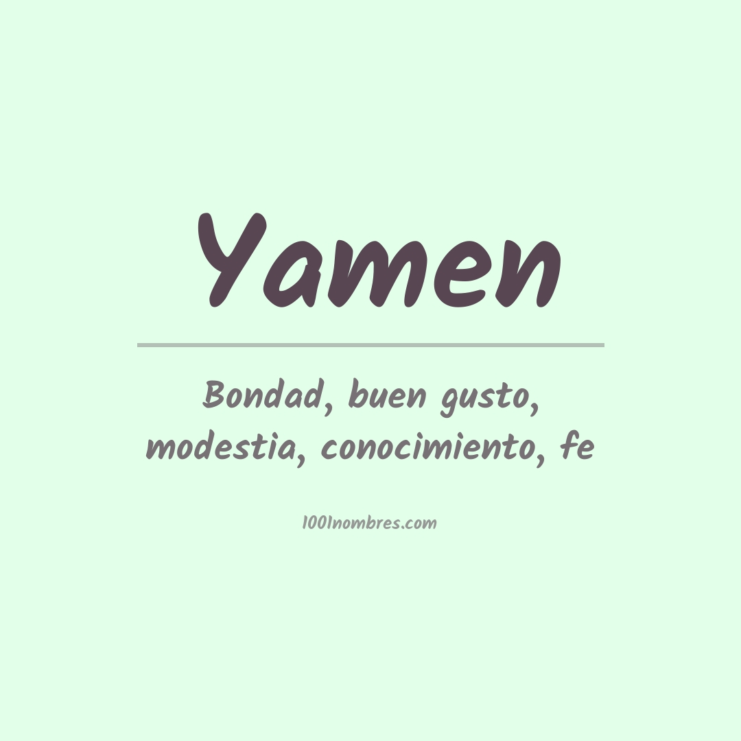 Significado del nombre Yamen