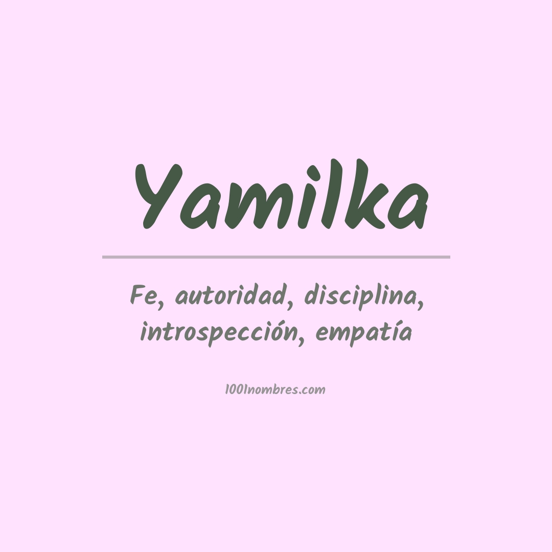 Significado del nombre Yamilka