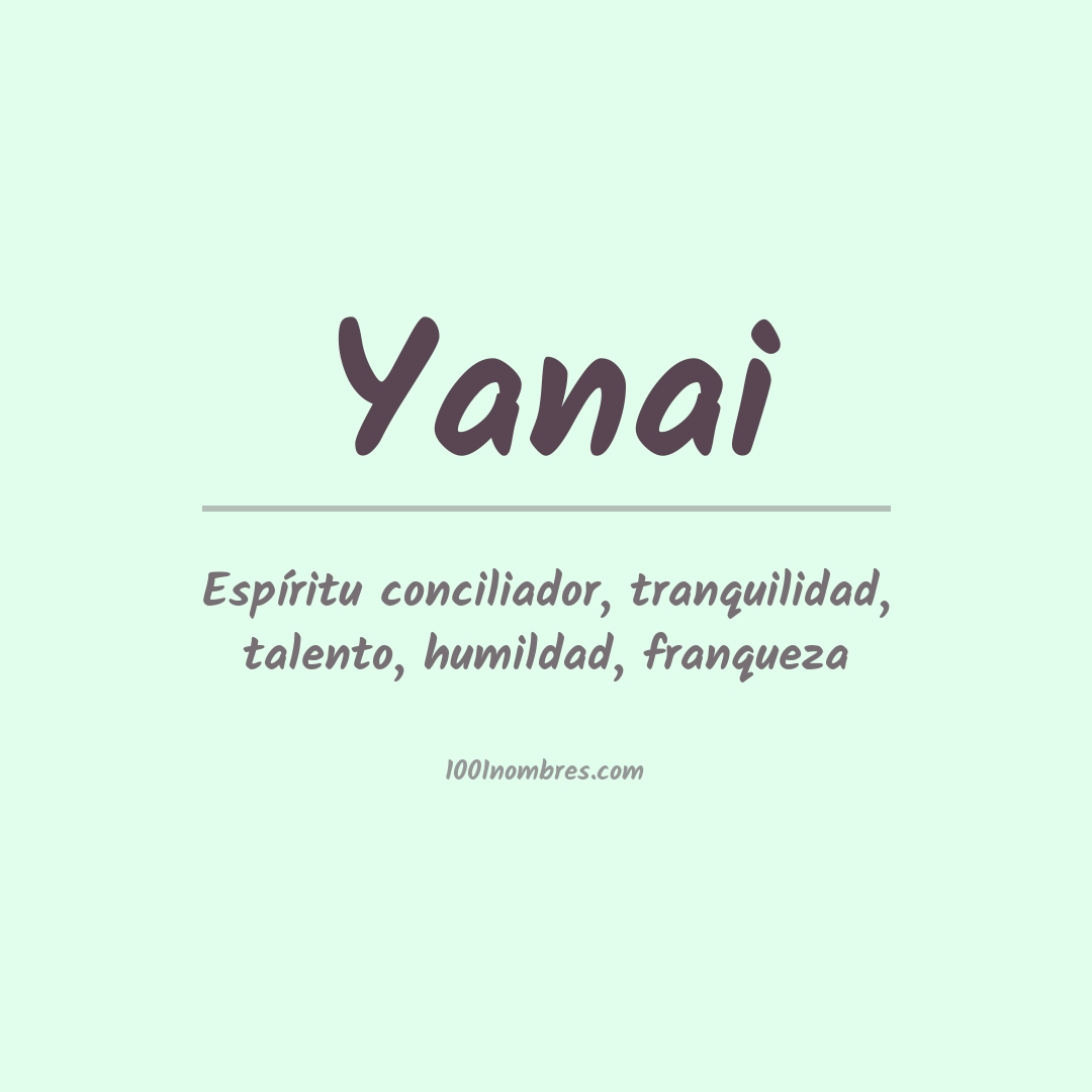 Significado del nombre Yanai Significado del nombre Yanai