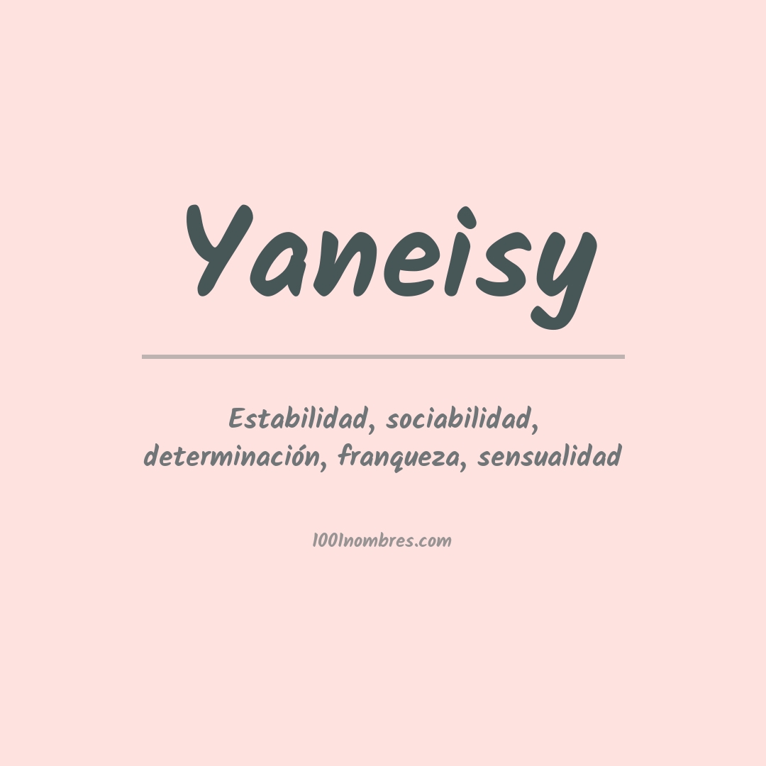 Significado del nombre Yaneisy