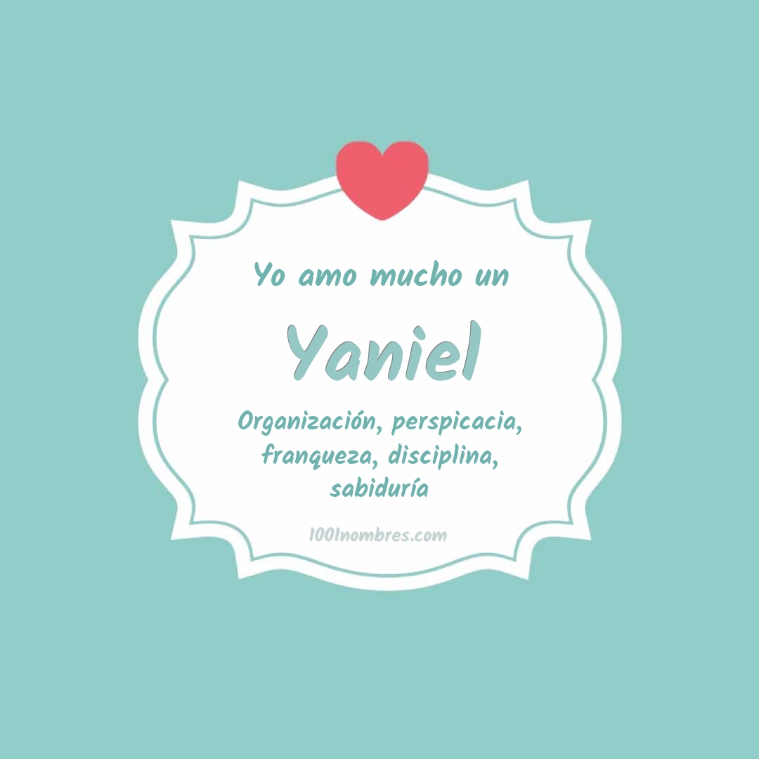 Yo amo mucho Yaniel