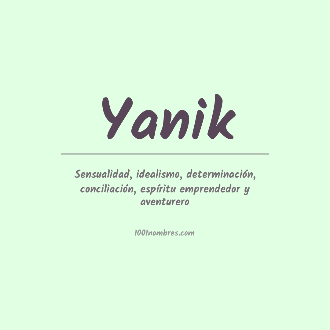 Significado del nombre Yanik